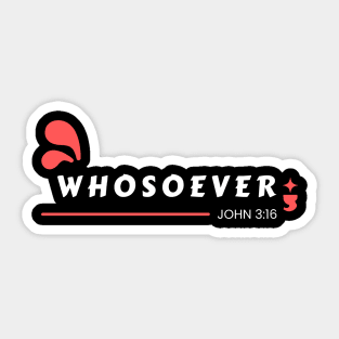 Whosoever | Christian Bible Verse John 3:16 Sticker